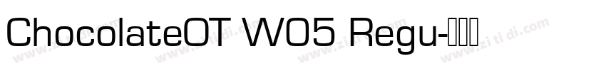 ChocolateOT W05 Regu字体转换